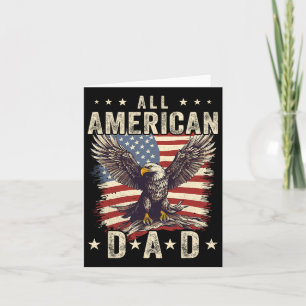 Alle amerikanischen Vater Adler 4. Juli Väter Tag  Karte