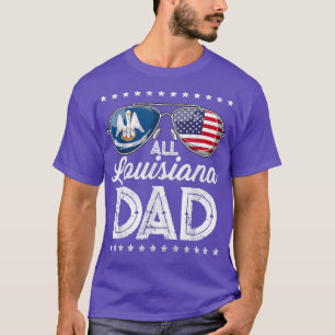 Alle amerikanischen Vater Vatertag Louisiana 4. Ju T-Shirt