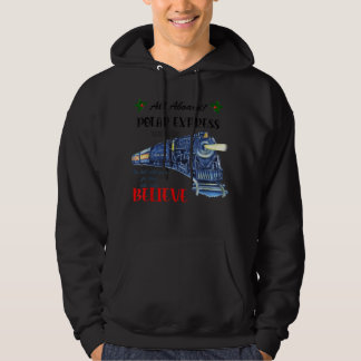 Alle an Bord des Polar Express Zuges glauben an Ch Hoodie