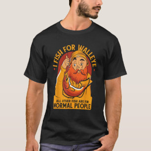 Alle anderen Fische sind für normale Leute Zander T-Shirt