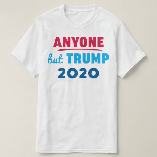 Alle außer Trump 2020 T-Shirt (Design vorne)
