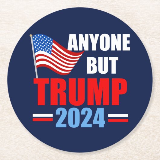 Alle außer Trump 2024 Funny Political Blue Runder Pappuntersetzer (Vorderseite)
