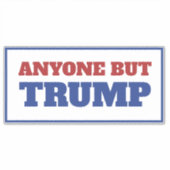 Alle außer Trump America Election Aufkleber (Vorderseite)