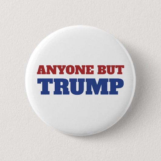 Alle außer Trump America Election Button (Vorderseite)