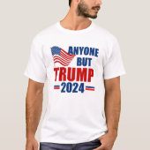Alle außer Trump Funny 2024 Wahl T-Shirt (Vorderseite)
