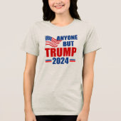 Alle außer Trump Funny 2024 Wahlen Frauen Tri-Blend Shirt (Vorderseite)