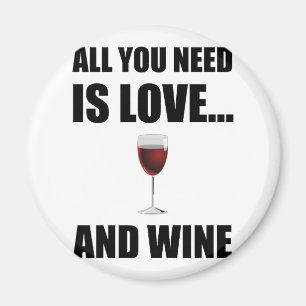 Alle benötigen Liebe-Wein Magnet