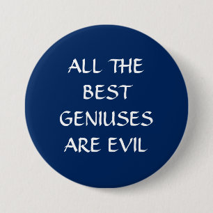 Alle besten Geniessen sind das böse Button Abzeich