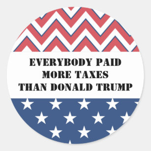 Alle bezahlten mehr Steuern als Donald Trump Runder Aufkleber