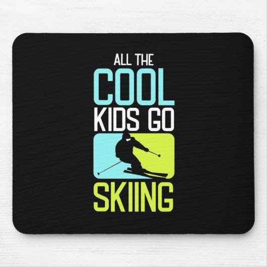 Alle Coolen Kinder fahren Ski Mousepad (Vorne)