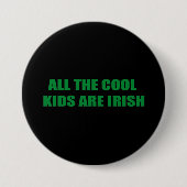 ALLE COOLEN KINDER SIND IRISH BUTTON (Vorderseite)