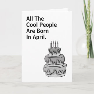 Alle coolen Leute sind im April geboren Geburtstag Karte