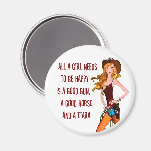 "Alle Cowgirl Diva müssen glücklich sein..." Magnet (Vorderseite/Rückseite)