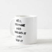 Alle dachten es - Fun Tasse (Vorderseite Links)