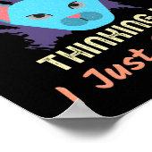 Alle dachten, ich habe es gerade gesagt poster (Ecke)