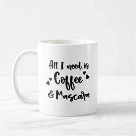 Alle, die ich benötige, ist Kaffee-und Kaffeetasse