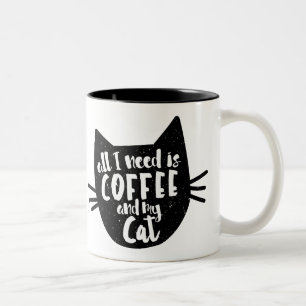 "Alle, die ich benötige, ist Kaffee-und meine Zweifarbige Tasse