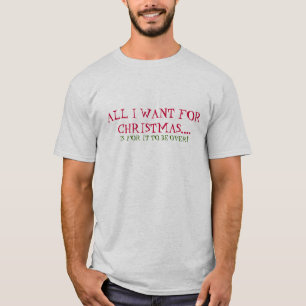 Alle, die ich für Weihnachten will (ist, damit es T-Shirt