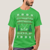 Alle, die ich für Weihnachtsgolf-hässliches T-Shirt (Vorderseite)