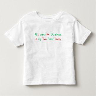 Alle, die ich für WeihnachtsShirt will Kleinkind T-shirt