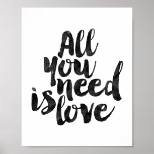 Alle, die Sie benötigen, ist Liebe Poster