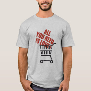 Alle, die Sie benötigen, ist Liebe T-Shirt