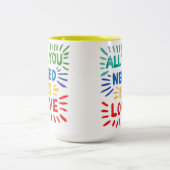 Alle, die Sie benötigen, ist Liebe-Tasse Zweifarbige Tasse (Mittel)