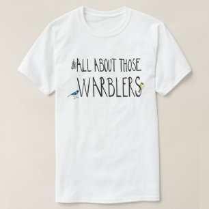 Alle diese Warblers T-Shirt