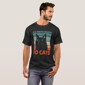 Alle Dinge gehören Katzen Katze Spaß Kitten 1 T-Shirt (Vorne ganz)