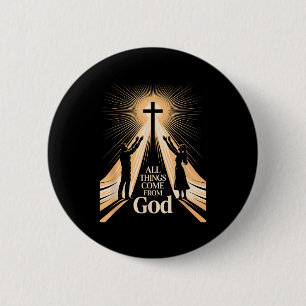 Alle Dinge kommen von Gott Christliche Anbetung Ei Button