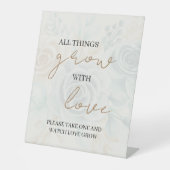 Alle Dinge wachsen mit Liebe Bitte nehmen Sie sich Sockelschild (Vorderseite)