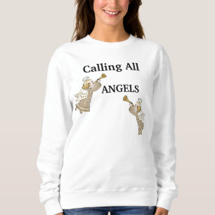 Alle Engel rufen Sweatshirt