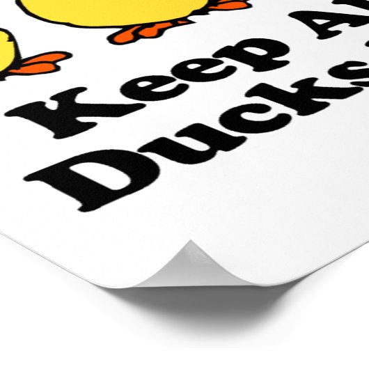 Alle Enten in einer Reihe behalten Poster (Ecke)