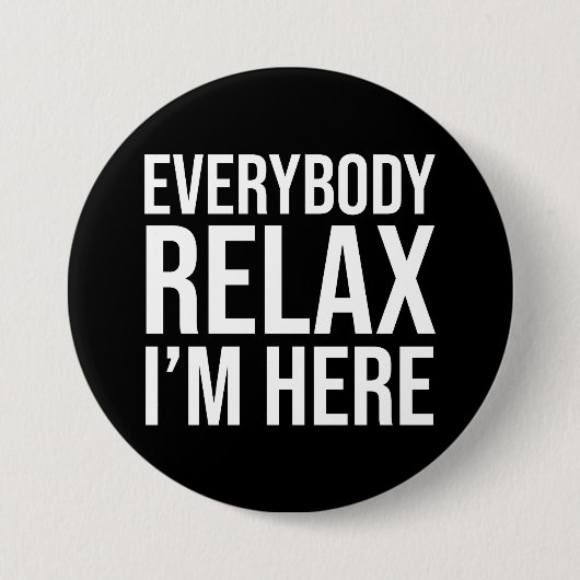 Alle entspannen mich hier button (Vorderseite)