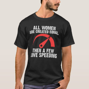 alle frauen sind gleich geschaffen dann lieben ein T-Shirt