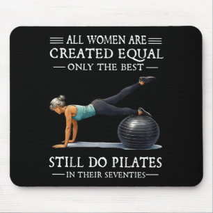 Alle Frauen sind gleich geschaffen, nur machen die Mousepad