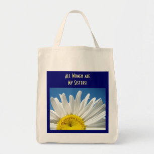 Alle Frauen sind meine Schwestern! Tote Bag White Tragetasche