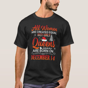 Alle Frauen wurden gleich geschaffen, nur Königinn T-Shirt