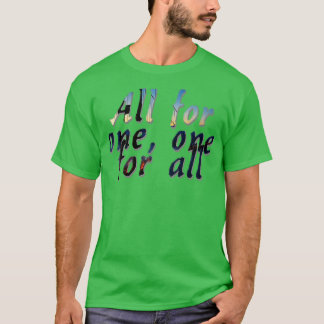 Alle für eine für alle 1 T-Shirt