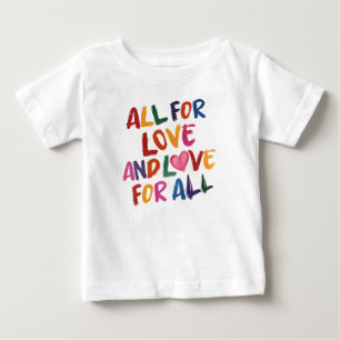 Alle für Liebe Zitat, Rainbow Typografie, Positive Baby T-shirt