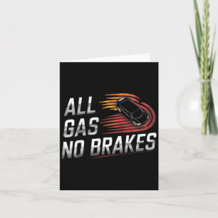 Alle Gas-No-Bremsen - Inspiration Motivierend Quo Karte