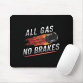 Alle Gas-No-Bremsen - Inspiration Motivierend Quo Mousepad (Mit Mouse)