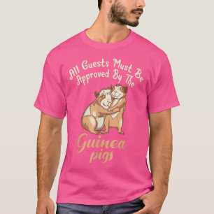 Alle Gäste müssen von der Niedlichen Guinea Pig T-Shirt
