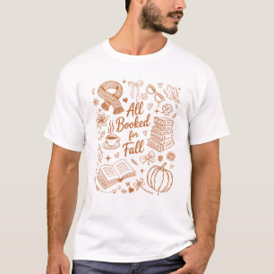 Alle Gebucht Für Herbst Süße Buchliebhaber Leser H T-Shirt