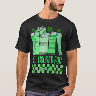 Alle gebucht für St Patricks Day Book Lover Lucky T-Shirt