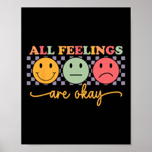 Alle Gefühle sind okay Psychologe für psychische G Poster