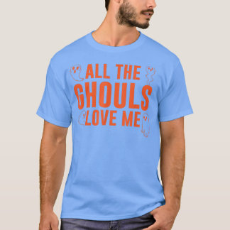 Alle Ghouls Liebe Me Halloween Kostümkind B T-Shirt