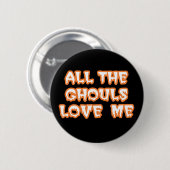 Alle Ghouls Liebe Me Standard Black Button (Vorne & Hinten)