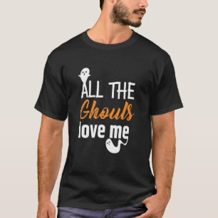 Alle Ghule lieben mich süß Halloween Geist Gruseli T-Shirt