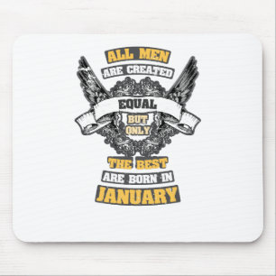 Alle gleich geschaffenen, aber besten Männer sind  Mousepad